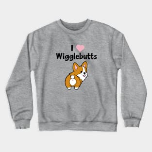 I Heart Wigglebutts Corgi Dog Crewneck Sweatshirt